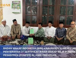 BWI Sumenep Kawal 27 Sertifikat Wakaf ke Ponpes Al Amin, Pastikan Pengelolaan Sesuai Aturan